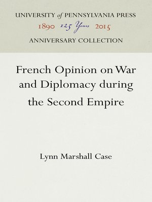 cover image of French Opinion on War and Diplomacy during the Second Empire